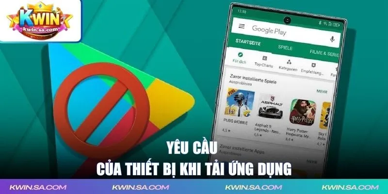 Yêu cầu của thiết bị khi tải ứng dụng